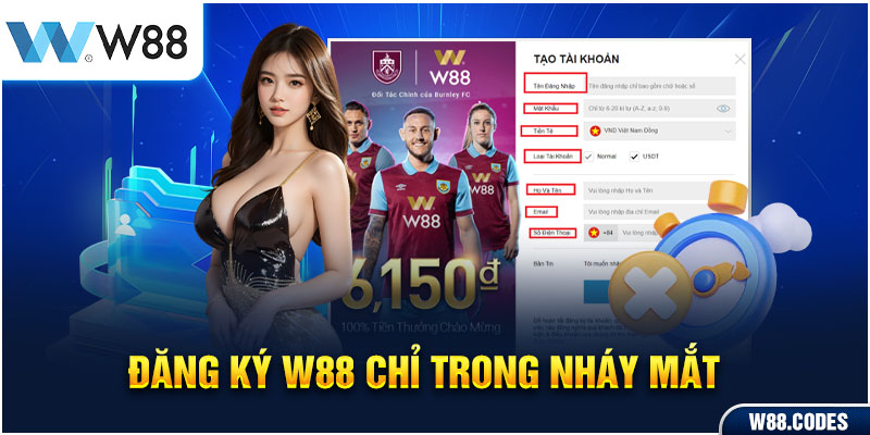 Đăng ký tài khoản W88 cực nhanh chóng